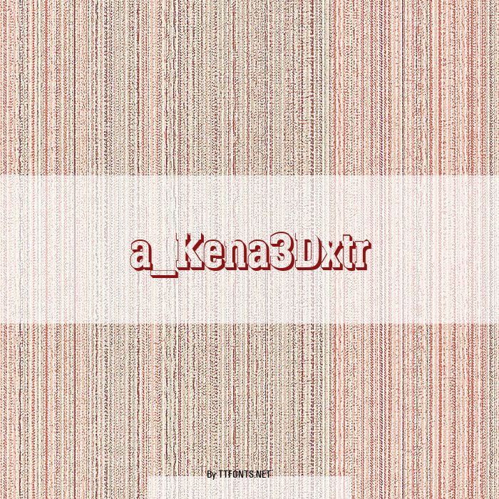 a_Kena3Dxtr example