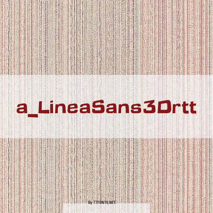 a_LineaSans3Drtt example