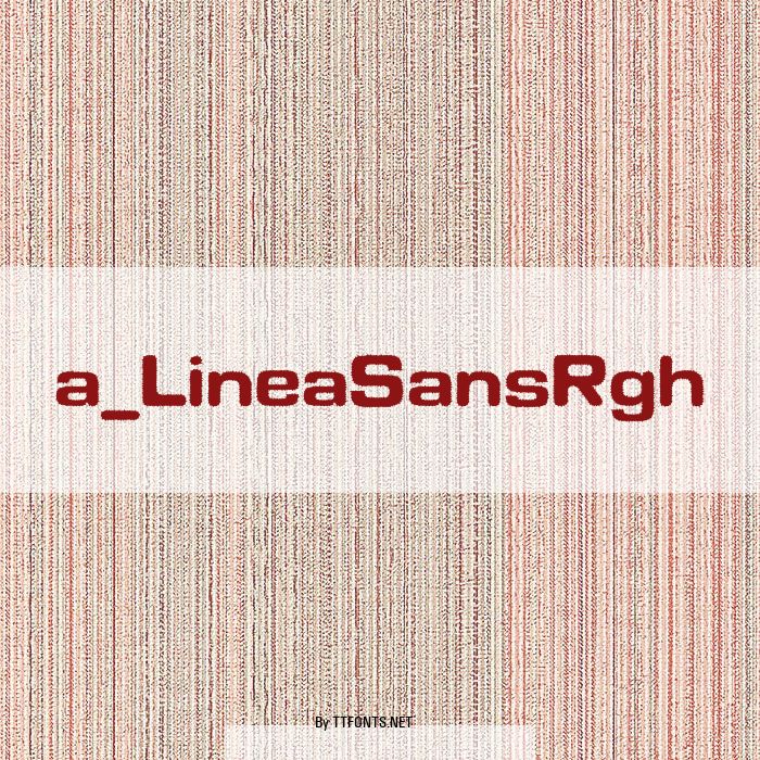 a_LineaSansRgh example