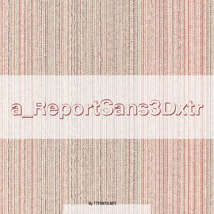 a_ReportSans3Dxtr example