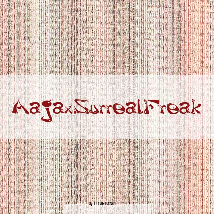 AajaxSurrealFreak example