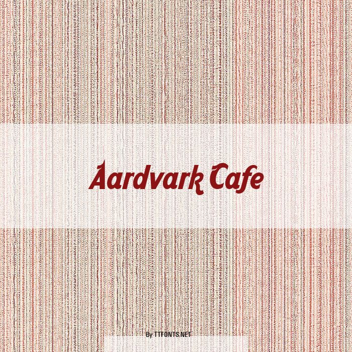 Aardvark Cafe example