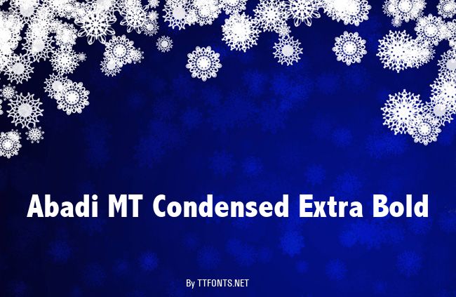 Abadi MT Condensed Extra Bold example