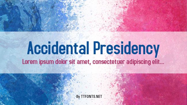 Accidental Presidency example