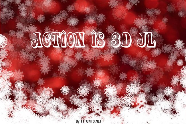Action Is 3D JL example