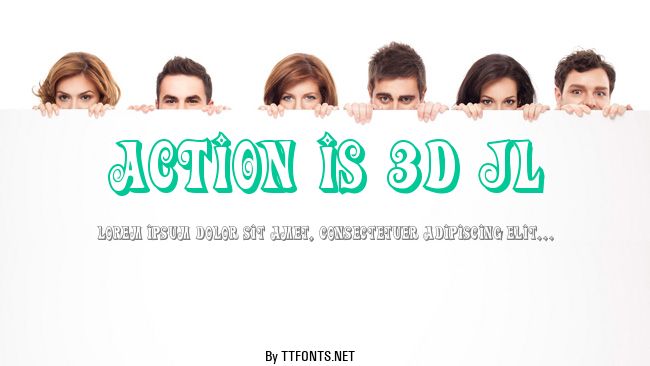 Action Is 3D JL example