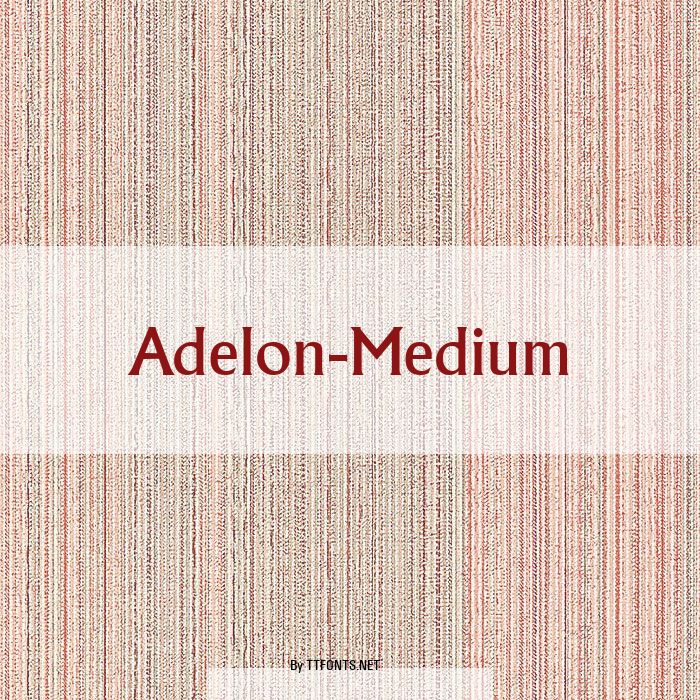 Adelon-Medium example