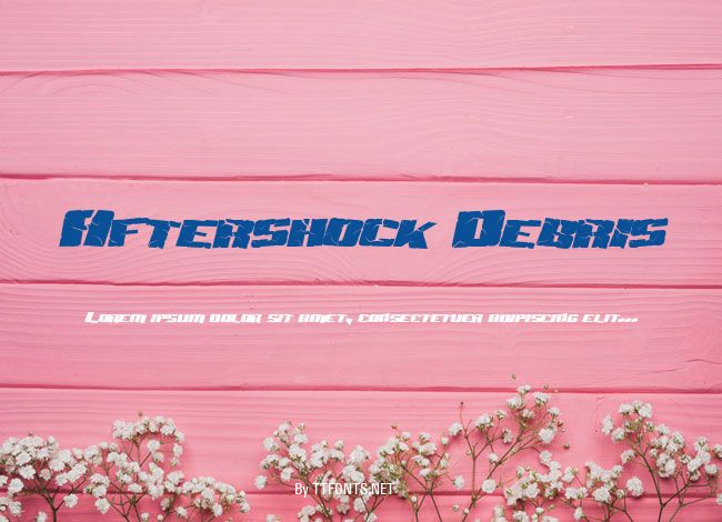Aftershock Debris example
