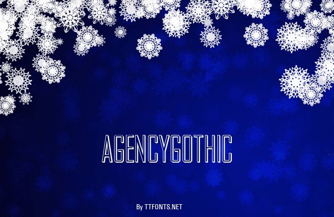 AgencyGothic example