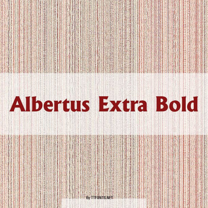 Albertus Extra Bold example