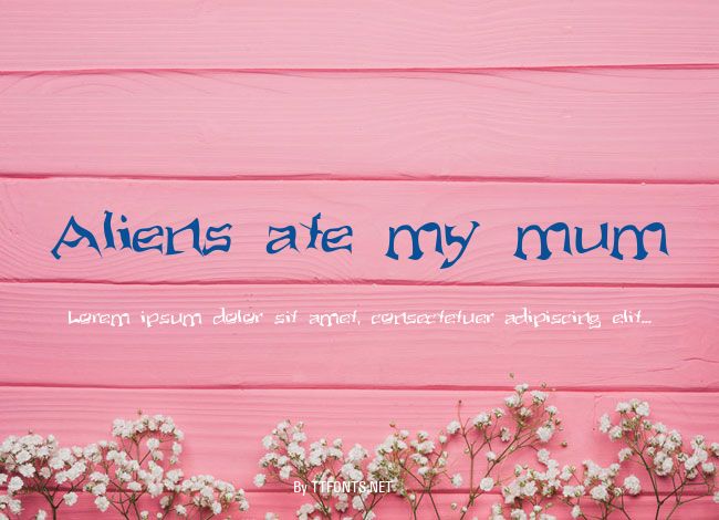 Aliens ate my mum example