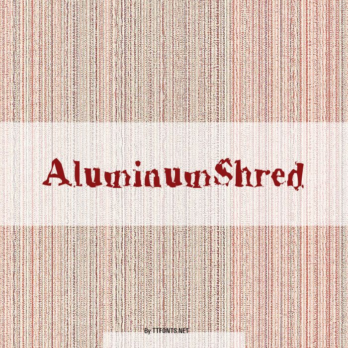 AluminumShred example