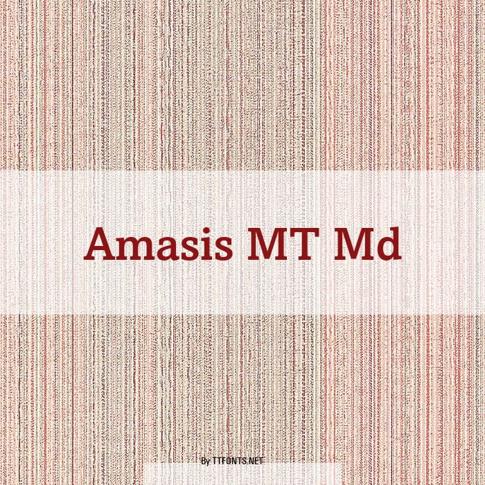 Amasis MT Md example