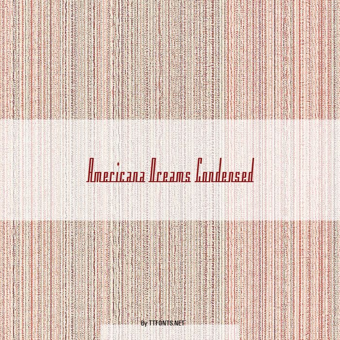 Americana Dreams Condensed example