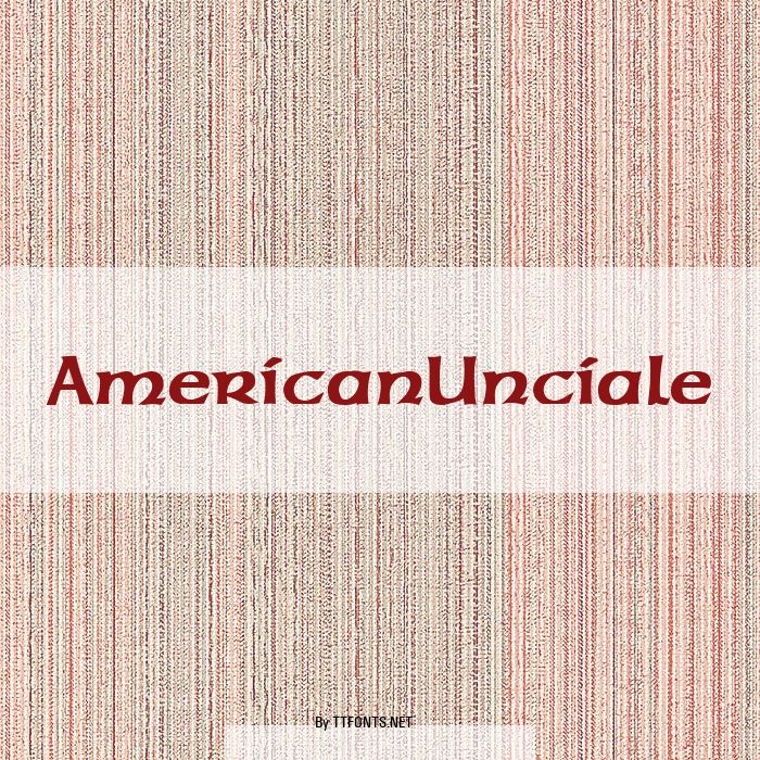 AmericanUnciale example