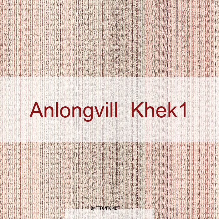 Anlongvill Khek1 example