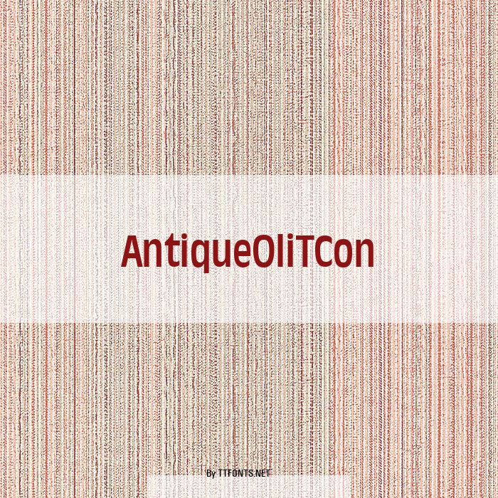 AntiqueOliTCon example