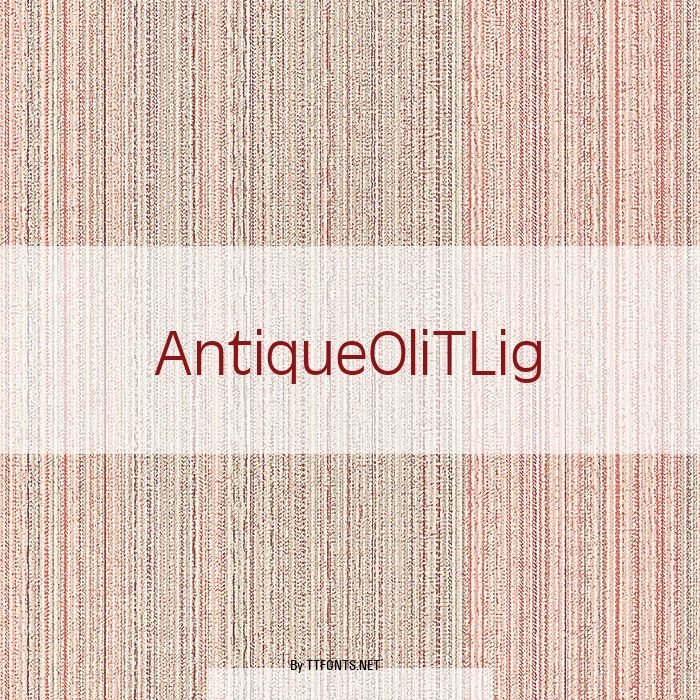 AntiqueOliTLig example