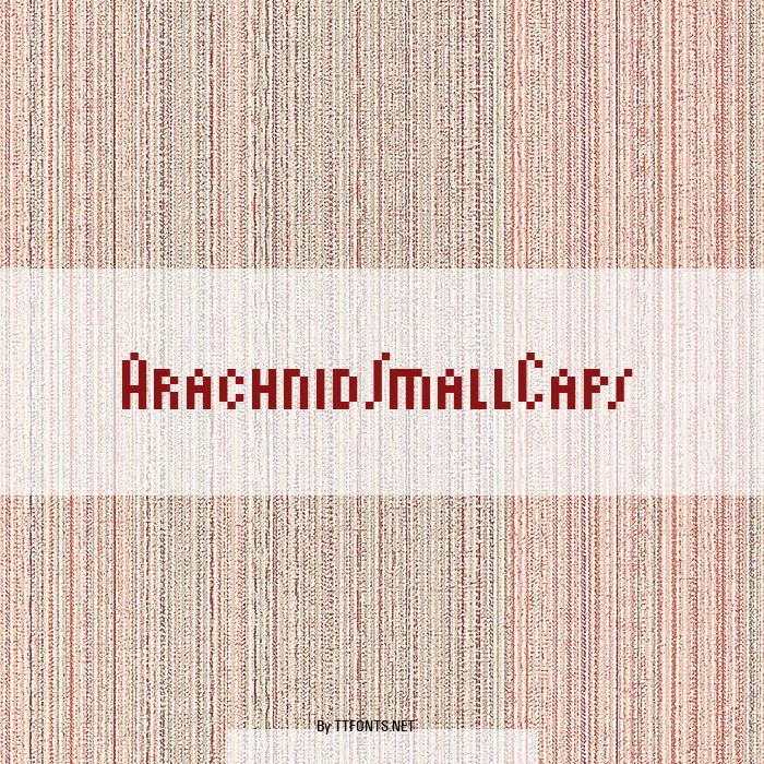 ArachnidSmallCaps example