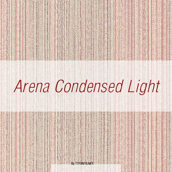 Arena Condensed Light example