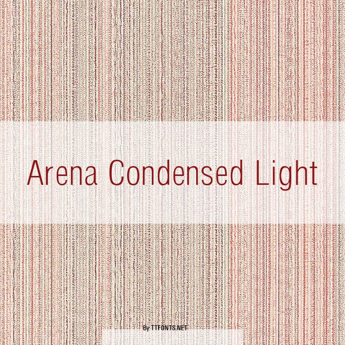 Arena Condensed Light example