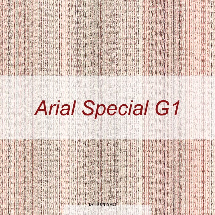 Arial Special G1 example
