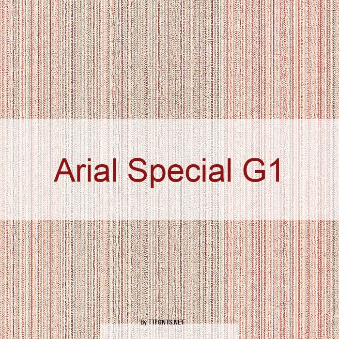 Arial Special G1 example