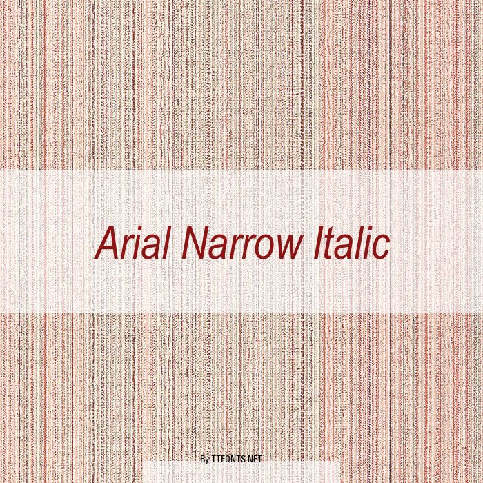 Arial Narrow Italic example