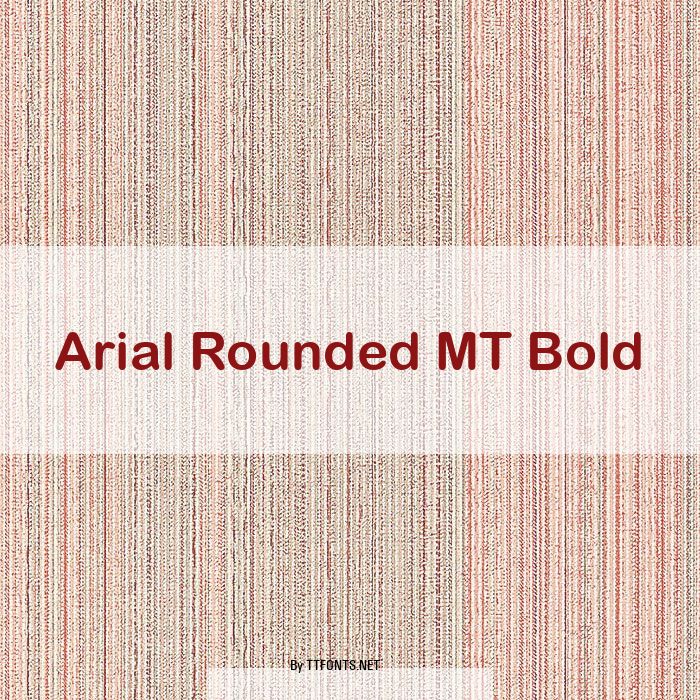 Arial Rounded MT Bold example