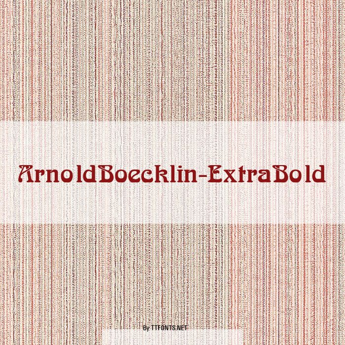 ArnoldBoecklin-ExtraBold example