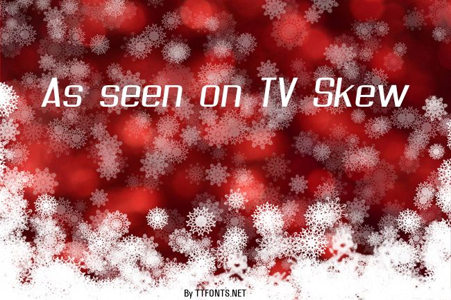 As seen on TV Skew example