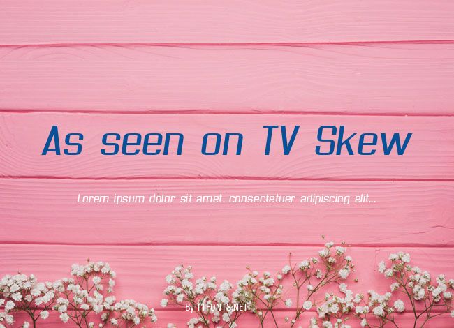 As seen on TV Skew example