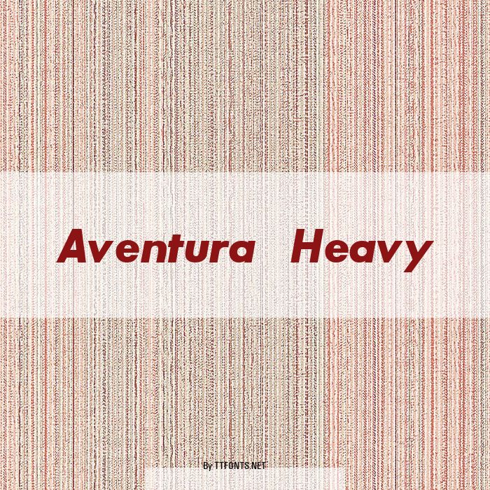 Aventura Heavy example