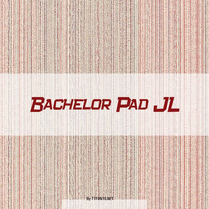 Bachelor Pad JL example
