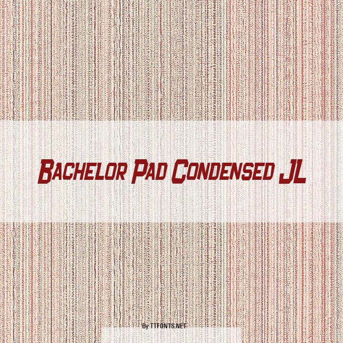Bachelor Pad Condensed JL example