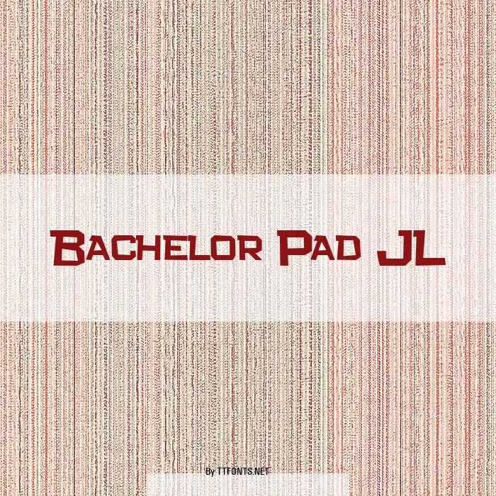 Bachelor Pad JL example