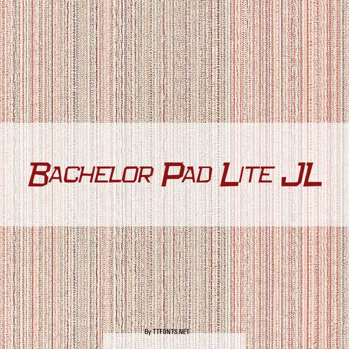 Bachelor Pad Lite JL example