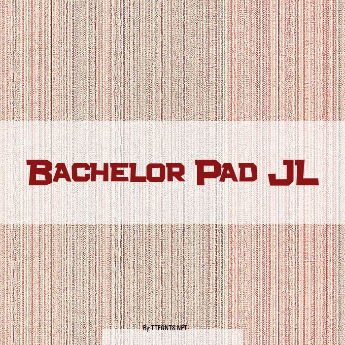 Bachelor Pad JL example