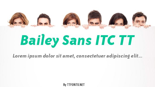 Bailey Sans ITC TT example