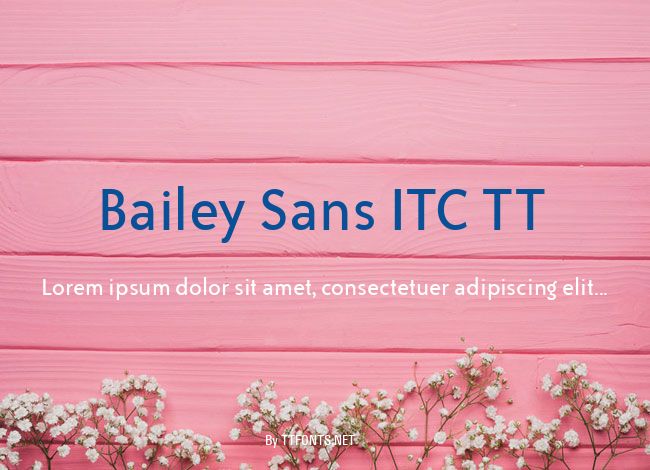 Bailey Sans ITC TT example