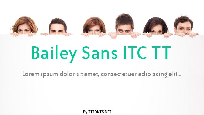 Bailey Sans ITC TT example
