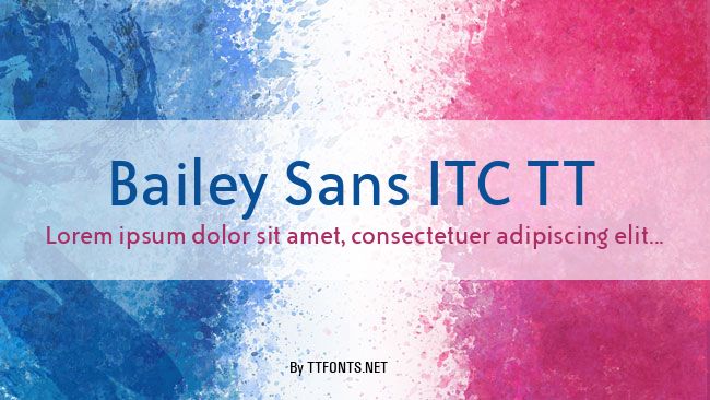 Bailey Sans ITC TT example