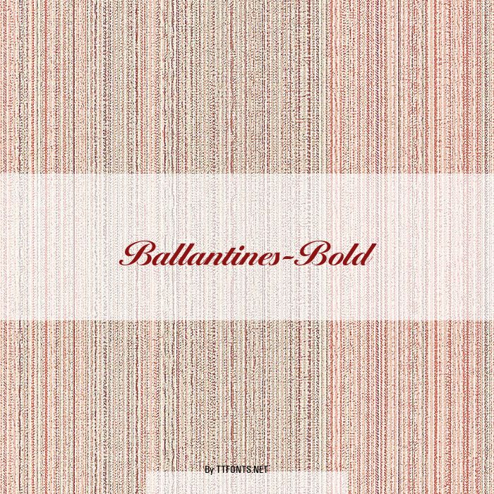 Ballantines-Bold example