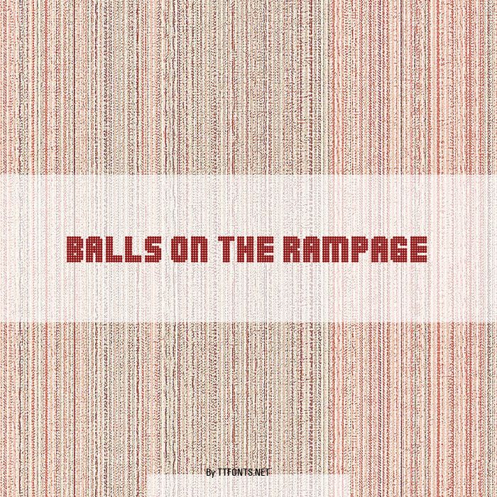 Balls on the rampage example
