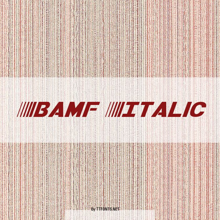 Bamf Italic example