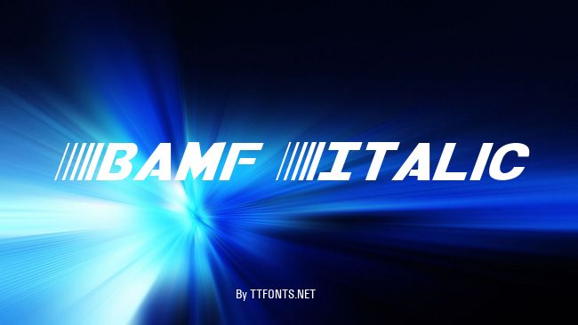Bamf Italic example