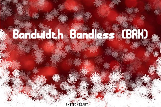 Bandwidth Bandless (BRK) example