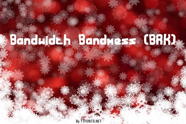 Bandwidth Bandmess (BRK) example