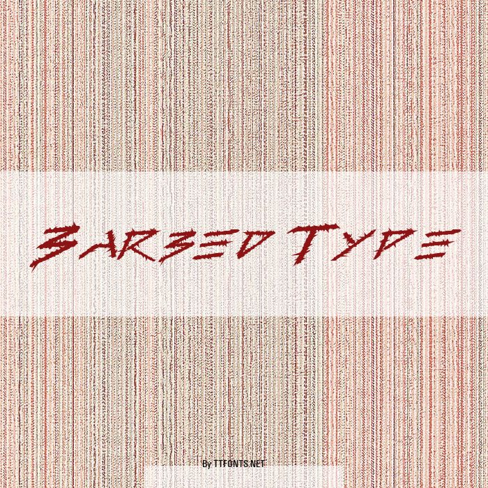 Barbed Type example