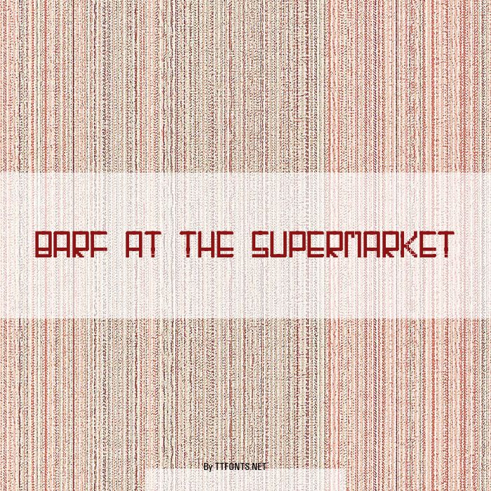 Barf At The Supermarket example